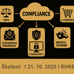 COMPLIANCE - TOPO, GDPR, e-commerce, elektronická komunikace, cybersecurity, Whistleblowing (21.10.2025)