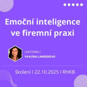Emoční inteligence ve firemní praxi (22.10.2025)