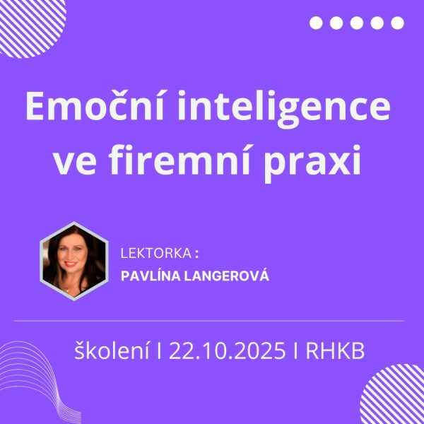 Emoční inteligence ve firemní praxi (22.10.2025)