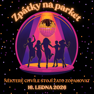 Zpátky na parket aneb Některé chvíle stojí zato zopakovat (16. 1. 2026)